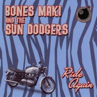Bones Maki - Ride Again
