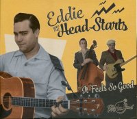 Eddie and the Head Starts - It Feels So Good