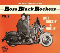 Boss Black Rockers Vol 5: Just Rockin &amp; Rollin