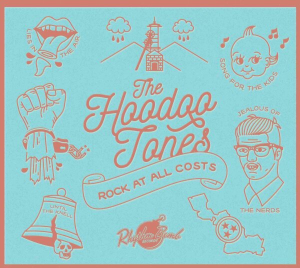 The Hoodoo Tones - Rock At All Costs