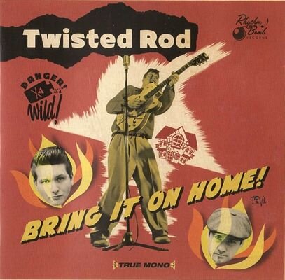 Twisted Rod - Bring It On Home !, 14,28