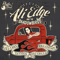 Ati EDGE and the Shadowbirds - Old Cars