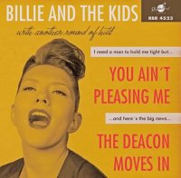 Billie and the Kids - You Aint Pleasing Me / The Deacon...